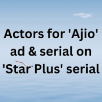 Actors for 'Ajio' ad & serial on 'Star Plus' serial