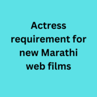 Actress requirement for new Marathi web films