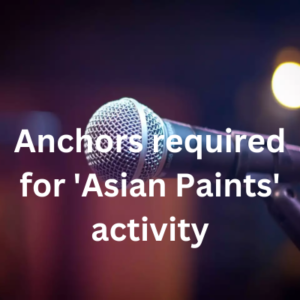Anchors required for 'Asian Paints' activity