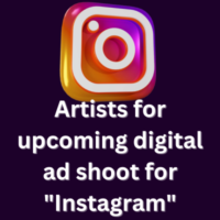Artists for upcoming digital ad shoot for Instagram
