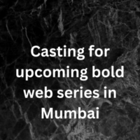 Casting for upcoming bold web series in Mumbai
