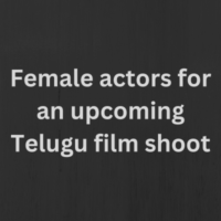 Female actors for an upcoming Telugu film shoot