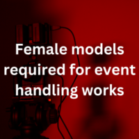Female models required for event handling works