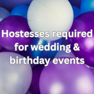 Hostesses required for wedding & birthday events