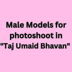 Models for photoshoot in Taj Umaid Bhavan 