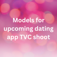 Models for upcoming dating app TVC shoot