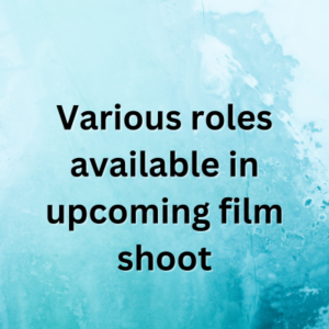 Various roles available in upcoming film shoot