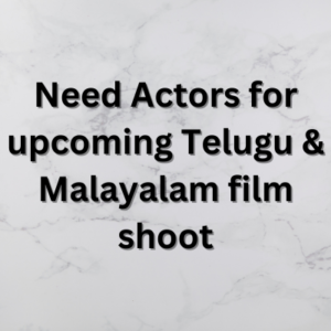 Actors for upcoming Telugu & Malayalam film shoot