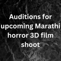 Auditions for upcoming Marathi horror 3D film shoot
