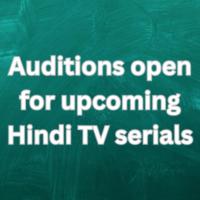Auditions open for upcoming Hindi TV serials