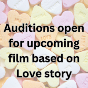 Auditions open for upcoming film based on Love story