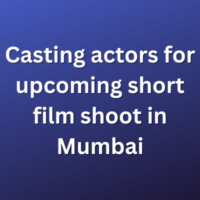 Casting actors for upcoming short film shoot in Mumbai