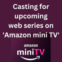 Casting for upcoming web series on 'Amazon mini TV'