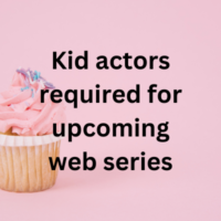 Kid actors required for upcoming web series