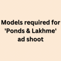 Models required for 'Ponds & Lakhme' ad shoot