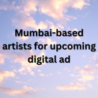Mumbai-based artists for upcoming digital ad