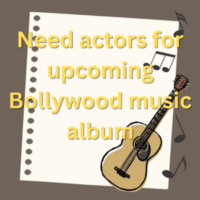 Need actors for upcoming Bollywood music album