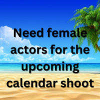 Need female actors for the upcoming calendar shoot