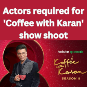 Actors required for 'Coffee with Karan' show shoot