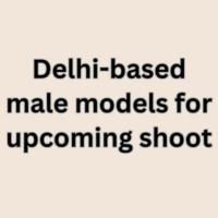 Delhi-based male models for upcoming shoot
