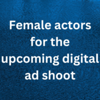 Female actors for the upcoming digital ad shoot