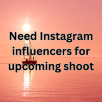 Need Instagram influencers for upcoming shoot