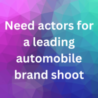 Need actors for leading automobile brand shoot