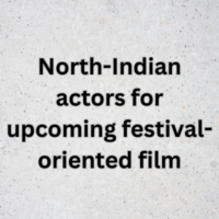 North-Indian actors for upcoming festival-oriented film