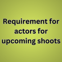 Requirement for actors for upcoming shoots