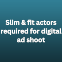Slim & fit actors required for digital ad shoot