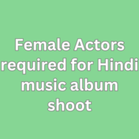 Actors required for Hindi music album shoot