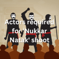 Actors required for 'Nukkar Natak' shoot