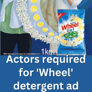 Actors required for 'Wheel' detergent ad