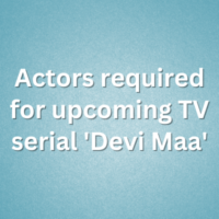 Actors required for upcoming TV serial 'Devi Maa'