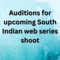 Auditions for upcoming South Indian web series shoot
