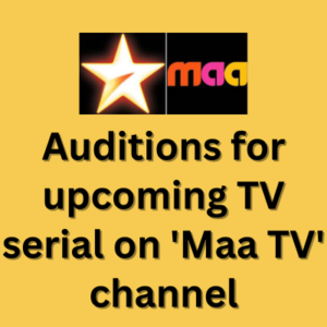 Auditions for upcoming TV serial on 'Maa TV' channel