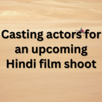 Casting actors for an upcoming Hindi film shoot