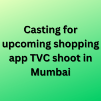 Casting for upcoming shopping app TVC shoot
