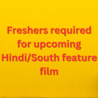Freshers required for upcoming HindiSouth feature film