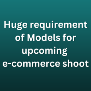 Huge requirement for upcoming e-commerce shoot