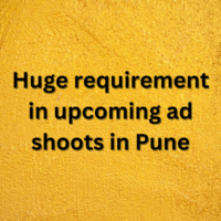 Huge requirement in upcoming ad shoots in Pune