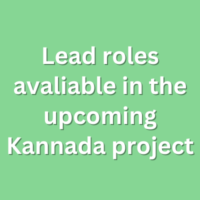 Lead roles avaliable in the upcoming Kannada project