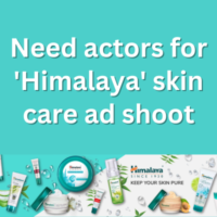 Need actors for 'Himalaya' skin care ad shoot