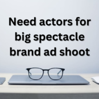 Need actors for big spectacle brand ad shoot