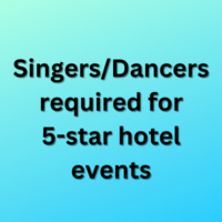 SingersDancers required for 5-star hotel event