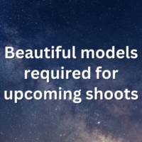 Beautiful models required for upcoming shoots
