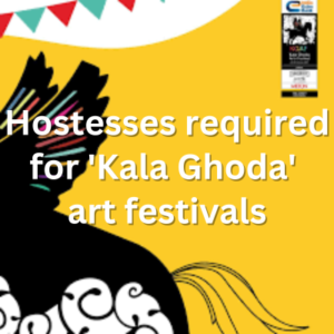 Hostesses required for 'Kala Ghoda' art festivals