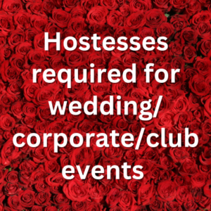 Hostesses required for weddingcorporateclub events 