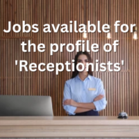 Jobs available for the profile of 'Receptionists'