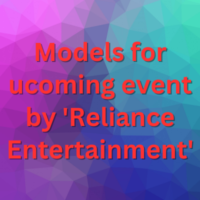 Models for ucoming event by 'Reliance Entertainment'